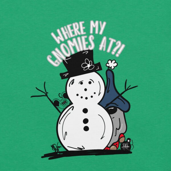 "Where My Gnomies At?!" Graphic t-shirt - Image 5