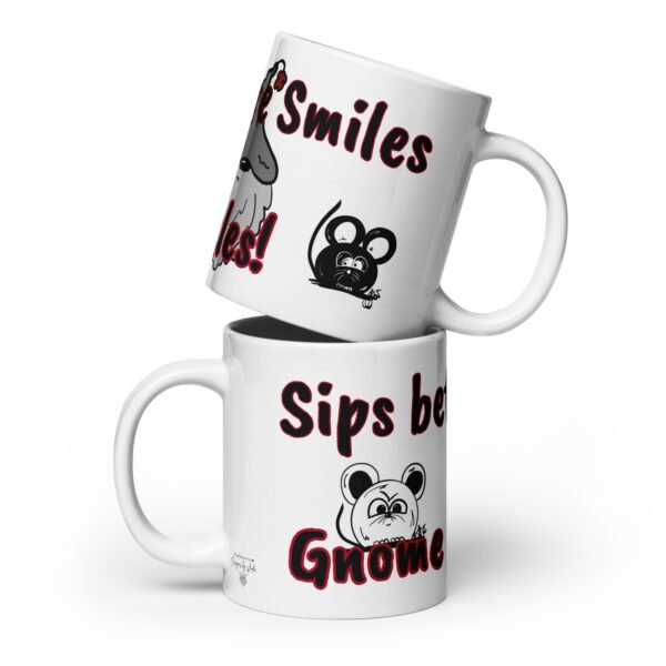 "Sips before Smiles" White glossy mug